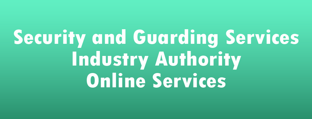 Security and Guarding Services Industry Authority Online Services